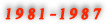 1981-1987
